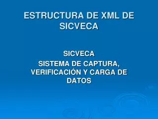 estructura de xml de sicveca
