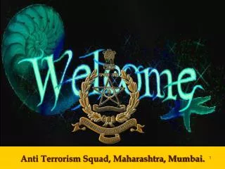 Anti Terrorism Squad, Maharashtra, Mumbai.