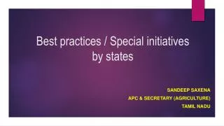 Best practices / Special initiatives by states