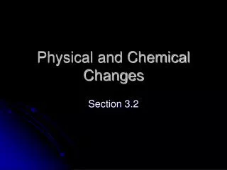 Physical and Chemical Changes