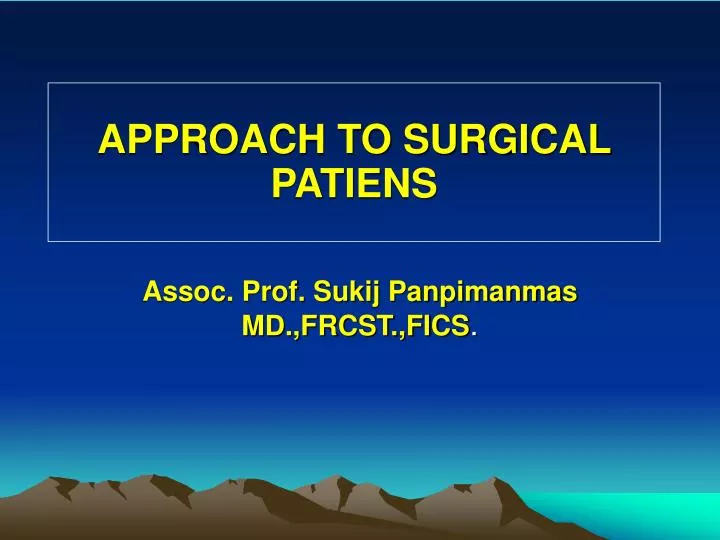 approach to surgical patiens