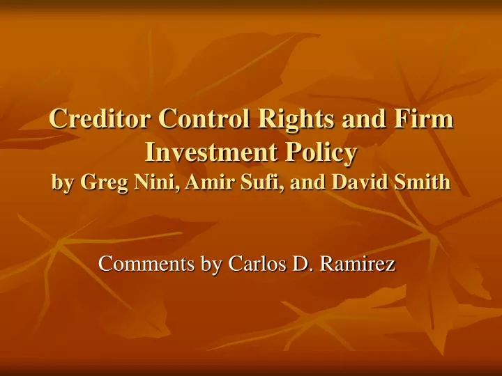 creditor control rights and firm investment policy by greg nini amir sufi and david smith