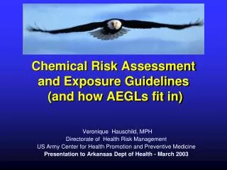 Chemical Risk Assessment and Exposure Guidelines (and how AEGLs fit in)