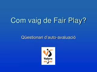 com vaig de fair play