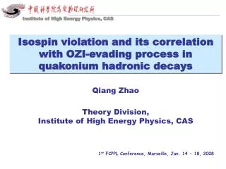Qiang Zhao Theory Division, Institute of High Energy Physics, CAS