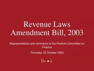 Revenue Laws Amendment B ill, 2003