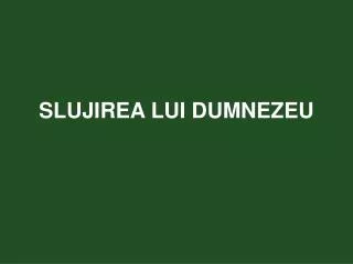 slujirea lui dumnezeu