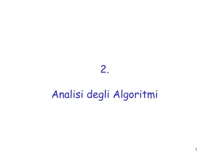 2 analisi degli algoritmi