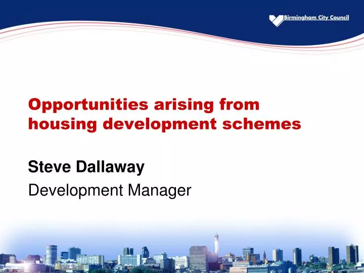 opportunities arising from housing development schemes