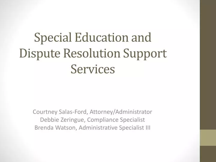 special education and dispute resolution support services