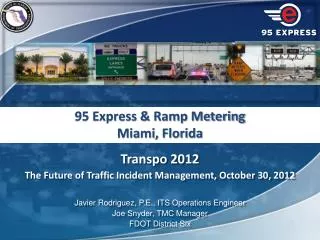 Transpo 2012 The Future of Traffic Incident Management, October 30, 2012