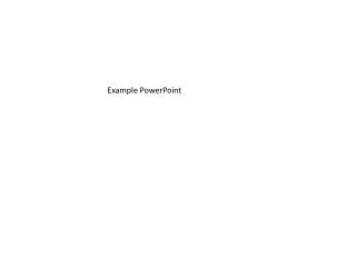 Example PowerPoint