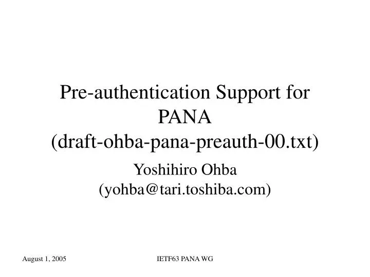 pre authentication support for pana draft ohba pana preauth 00 txt