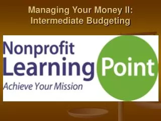 Managing Your Money II: Intermediate Budgeting