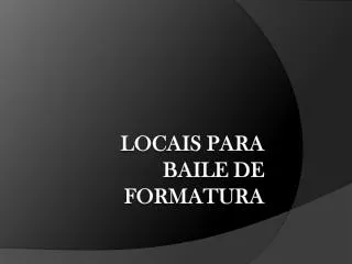locais para baile de formatura