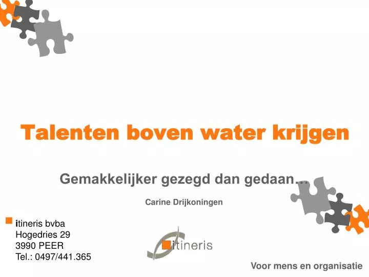 talenten boven water krijgen