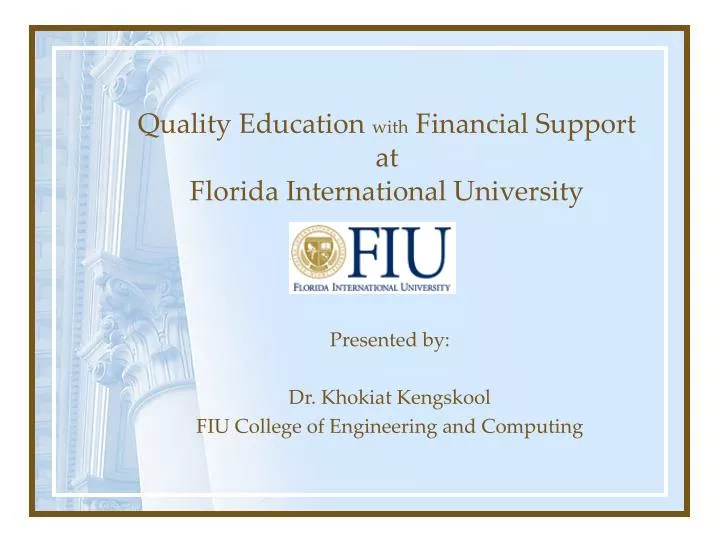 quality education with financial support at florida international university