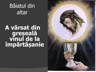 b iatul din altar