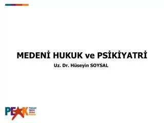 meden hukuk ve ps k yatr