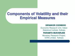Components of Volatility and their Empirical Measures
