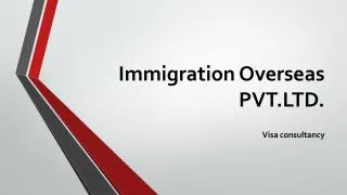 Immigration Overseas- A pioneering India immigration office
