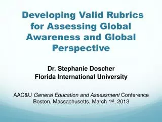 Developing Valid Rubrics for Assessing Global Awareness and Global Perspective