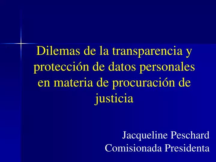 dilemas de la transparencia y protecci n de datos personales en materia de procuraci n de justicia