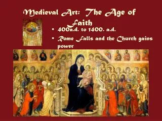 Medieval Art: The Age of Faith