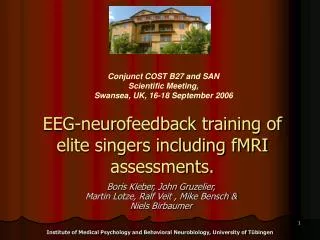 EEG-neurofeedback training of elite singers including fMRI assessments.