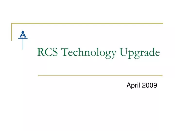 rcs technology upgrade