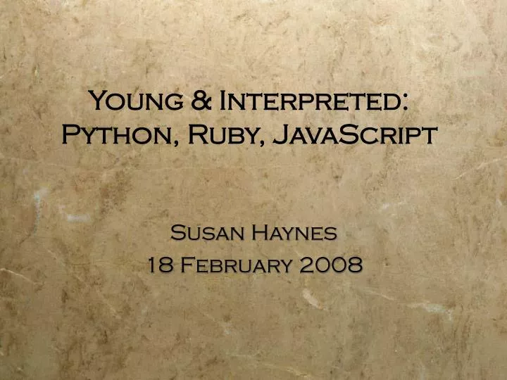 young interpreted python ruby javascript