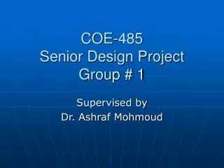 COE-485 Senior Design Project Group # 1