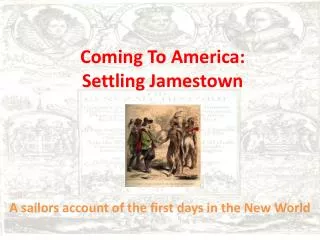 Coming To America: Settling Jamestown