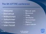 The 9th EFTRE conference - slide 1