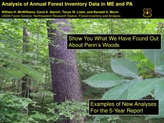 Analysis of Annual Forest Inventory Data in ME and PA