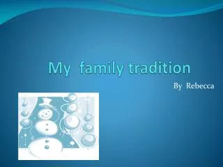 My family tradition