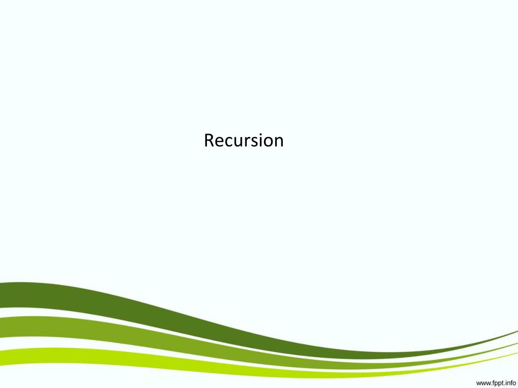 PPT - Recursion PowerPoint Presentation, free download - ID:4102571