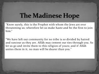 The Madinese Hope