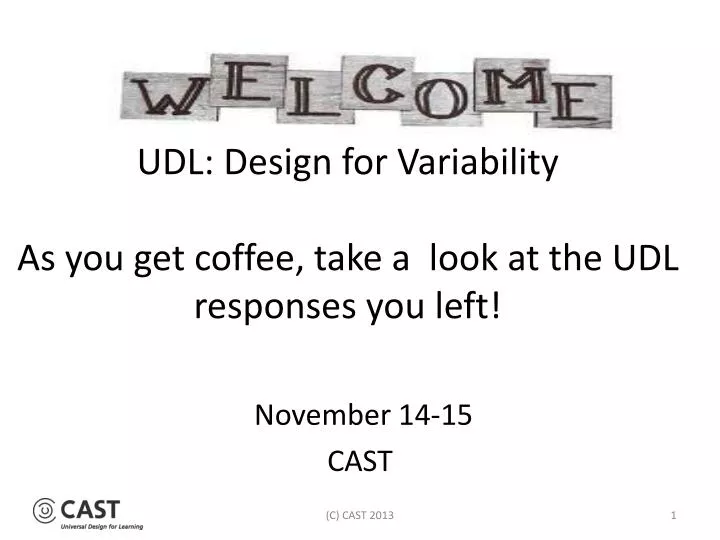 udl design for variability as you get coffee take a look at the udl responses you left