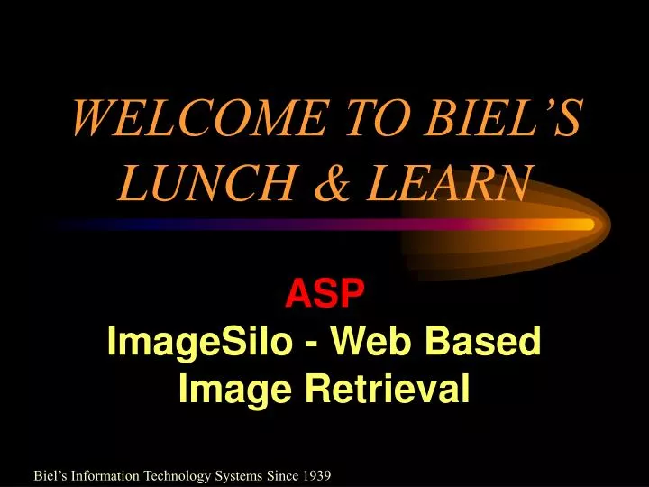 welcome to biel s lunch learn