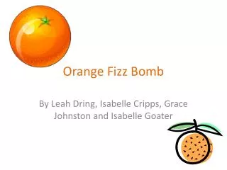 Orange Fizz Bomb