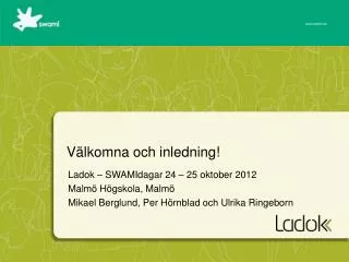 v lkomna och inledning
