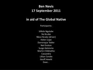 Ben Nevis 17 September 2011 in aid of The Global Native Participants: Sifikile Ngulube Na Ncube