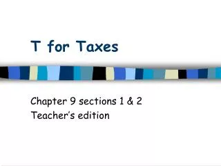 T for Taxes