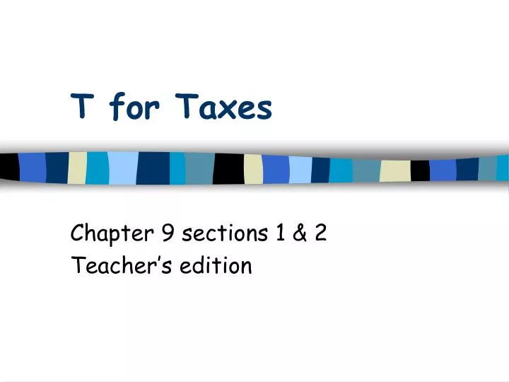 t for taxes