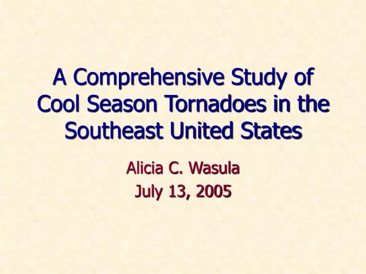 a comprehensive study of cool season tornadoes in the southeast united states