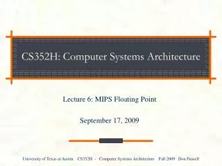 CS352H: Computer Systems Architecture