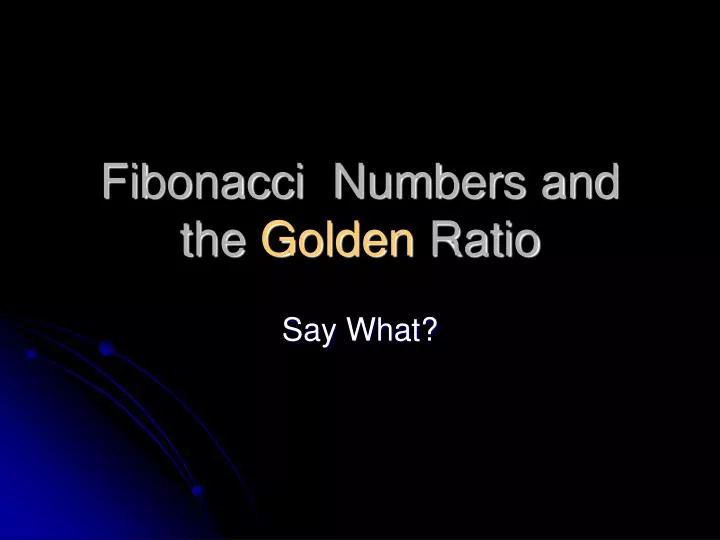 fibonacci numbers and the golden ratio
