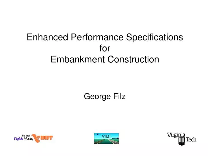 enhanced performance specifications for embankment construction