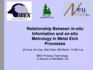 Relationship Between in-situ Information and ex-situ Metrology in Metal Etch Processes